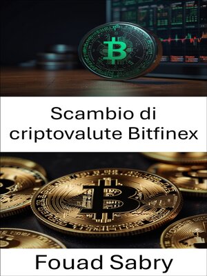 cover image of Scambio di criptovalute Bitfinex